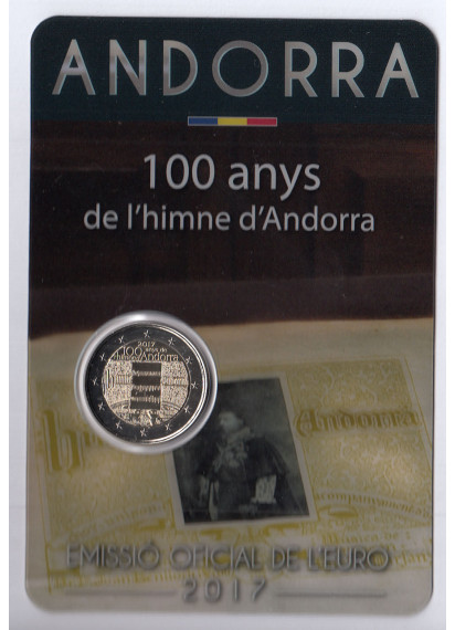 2017 - ANDORRA 2 Euro 100º anniversario dell'inno di Andorra Fior di Conio